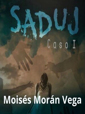 cover image of Saduj. Caso I
